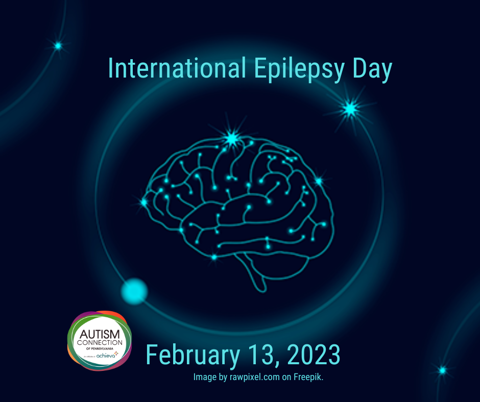International Epilepsy Day February 13, 2023 Autism Connection of