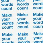 make your words count